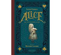 Lewis Carroll Benjamin Lacombe Alice im Wunderland (Hardback)