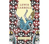 Lewis Carroll: Selected Poems (Crown Classics): 03