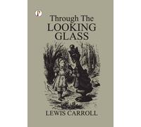Lewis Carroll Through The Looking-Glass Hardcover Book Lewis Carroll Multicolor