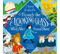 Lewis Carroll Through the Looking-Glass & What Alice Found There Hardback Book Lewis Carroll Multicolor