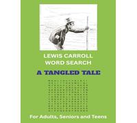 Lewis Carroll Word Search - Vocabulary from THE TANGLED TALE: A True Literary Master. Find the words that that created an icon. | 8.5 x 11 inches 50 ... | Easy to Read for Adults, Seniors and Teens
