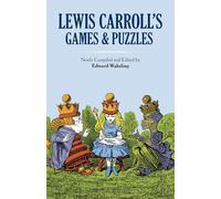 Lewis Carroll's Games and Puzzles (Dover Recreational Math)