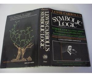 Lewis Carroll's Symbolic Logic: Part I, Elementary, 1896, Fifth Edition, Part Ii, Advanced, Never Previously Published : Together With Letters from