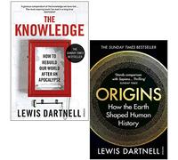 Lewis Dartnell 2 Books Collection Set(The Knowledge and Origins)
