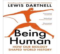 Lewis Dartnell Being Human : How our biology shaped world history Paperback Book Lewis Dartnell Multicolor