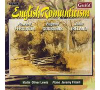 Lewis/Filsell - Ferguson, Goossens, Ireland: English Romanticism I
