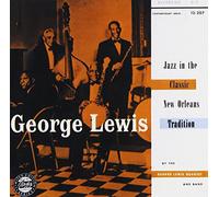 Lewis, George - Jazz in the Classic New Orlean