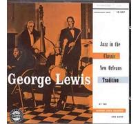 Lewis, George - Jazz In The Classic New Orleans Tradition