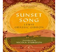 Lewis Grassic Gibbon Sunset Song Paperback Book Lewis Grassic Gibbon Multicolor