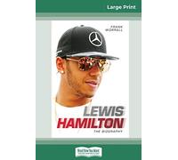 Lewis Hamilton: The Biography (16pt Large Print Edition)