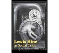 Lewis Hine as Social Critic