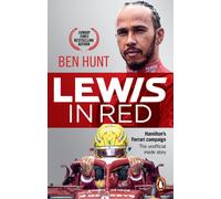 Lewis in Red : Hamilton's Ferrari campaign: The unofficial inside story