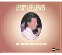 Lewis, Jerry Lee - By Invitation Only