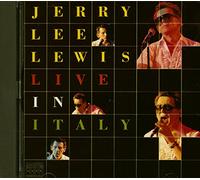 Lewis Jerry Lee - Jerry Lee Lewis Live in Italy