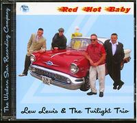 Lewis, Lew & The Twilight Trio - Red Hot Baby