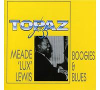 Lewis, Meade 'Lux' - Boogies & Blues: Meade 'Lux' Lewis