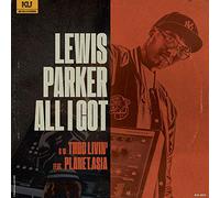 Lewis Parker - All I Got [VINYL]