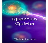 Lewis Quantum Quirks Hardcover Book Lewis Multicolor