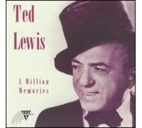 Lewis, Ted - Million Memories