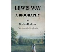 Lewis Way - A Biography