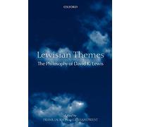 Lewisian Themes: The Philosophy of David K. Lewis