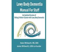 Lewy Body Dementia Manual for Staff
