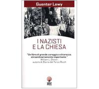 Lewy Guenter - Nazisti E La Chiesa (I)