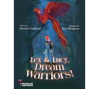 Lex and Lucy, Dream Warriors!