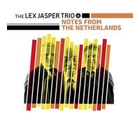 LEX JASPER TRIO - NOTES FROM THE NETHERLANDS - CD - A4z