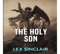 Lex Sinclair The Holy Son Paperback Book Lex Sinclair Multicolor