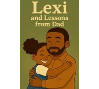 Lexi and Lessons From Dad