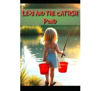 LEXI AND THE CATFISH POND