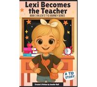 Lexi Becomes the Teacher: 3 (A T1D Journey with Lexi)