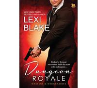 Lexi Blake Dungeon Royale: Masters & Mercenaries 6 Paperback Book Lexi Blake Multicolor