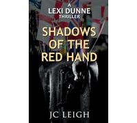 Lexi Dunne: Shadows of the Red Hand