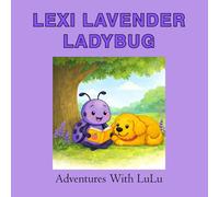 Lexi Lavender Ladybug Adventures With LuLu