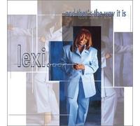 Lexi - Lexi...and That's the Way It I [CASSETTE]