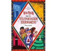 Lexi Magill and the Teleportation Tournament