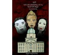 Lexi the Beginning of a New World: YA Edition