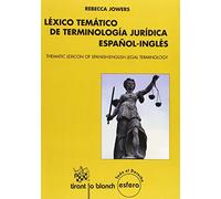 Léxico temático de terminología jurídica español-inglés: Thematic Lexicon of Spanish-English Legal Terminology