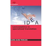 Lexicometrics in specialized translation