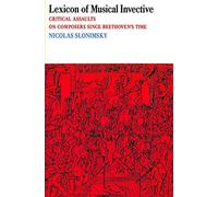 Lexicon of Musical Invective: Critical Assaults on Composers Since Beethoven's Time (Washington Paperbacks)