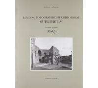 Lexicon topographicum urbis Romae. Suburbium vol. 4 - M-Q
