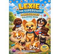 Lexie the Supervisor and Neighbors coloring book