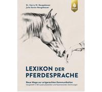 Lexikon der Pferdesprache: Neue Wege zur artger, Neugebauer, Neugebauer, Neu.