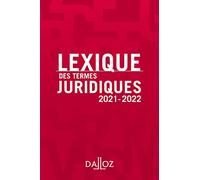 Lexique des termes juridiques 2021-2022 29ed
