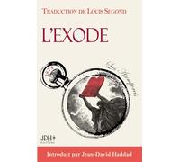 L'EXODE : de la Sortie d'Egypte aux 10 commandements, texte intégral