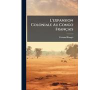 L'expansion Coloniale Au Congo Français