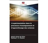 L'expérimentation dans le processus d'enseignement et d'apprentissage des sciences