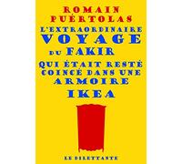 L'extraordinaire voyage du fakir qui etait reste coince dans armoi